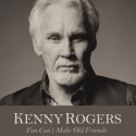 Enter For a Chance to Win Kenny Rogers’ You Can’t Make Old Friends Album!